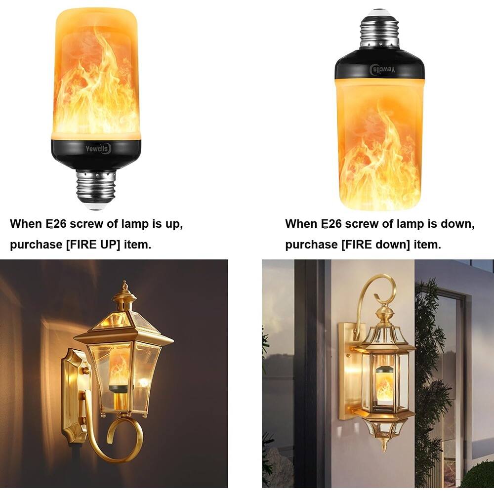 When E26 screw of lamp is up, purchase [FIRE UP] item.

When E26 screw of lamp is down, purchase [FIRE DOWN] item.