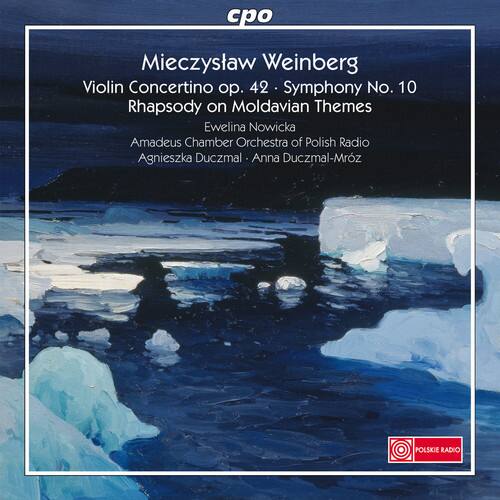Mieczysław Weinberg  
Violin Concertino op. 42  
Symphony No. 10  
Rhapsody on Moldavian Themes  

Ewelina Nowicka  
Amadeus Chamber Orchestra of Polish Radio  
Agnieszka Duczmal  
Anna Duczmal-Mrż  

POLSKIE RADIO