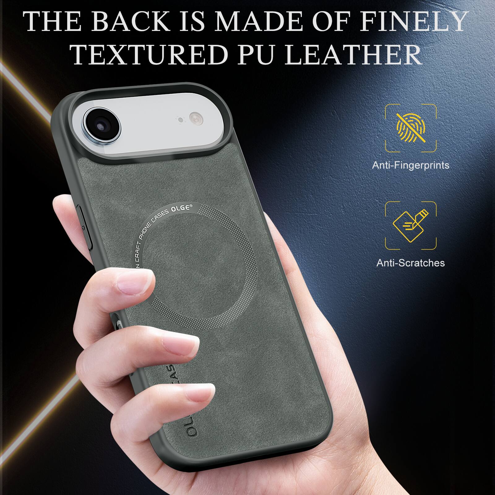 THE BACK IS MADE OF FINELY TEXTURED PU LEATHER

Anti-Fingerprints

Anti-Scratches