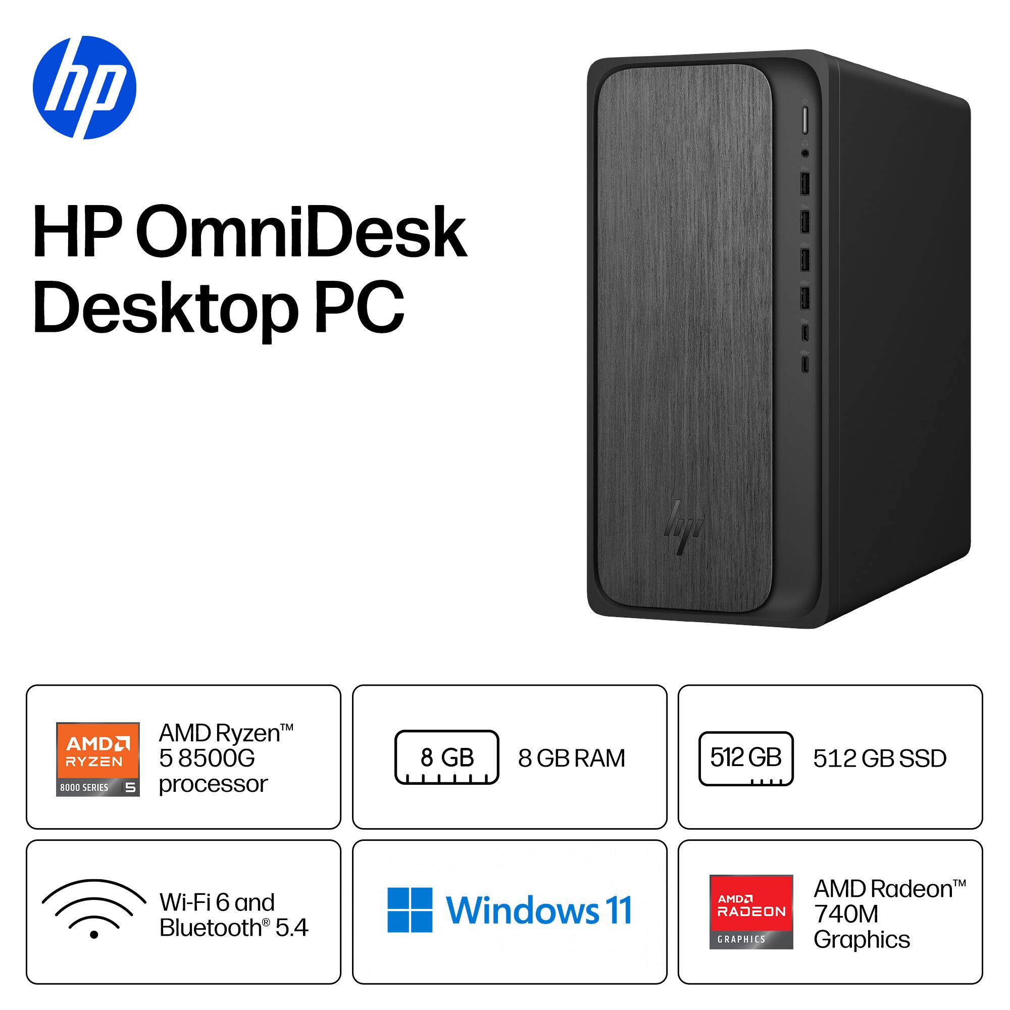 HP OmniDesk Desktop PC

- AMD Ryzen 5 8500G processor
- 8 GB RAM
- 512 GB SSD
- Wi-Fi 6 and Bluetooth 5.4
- Windows 11
- AMD Radeon 740M Graphics
