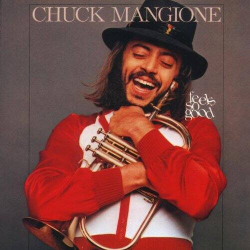 CHUCK MANGIONE  
feels good