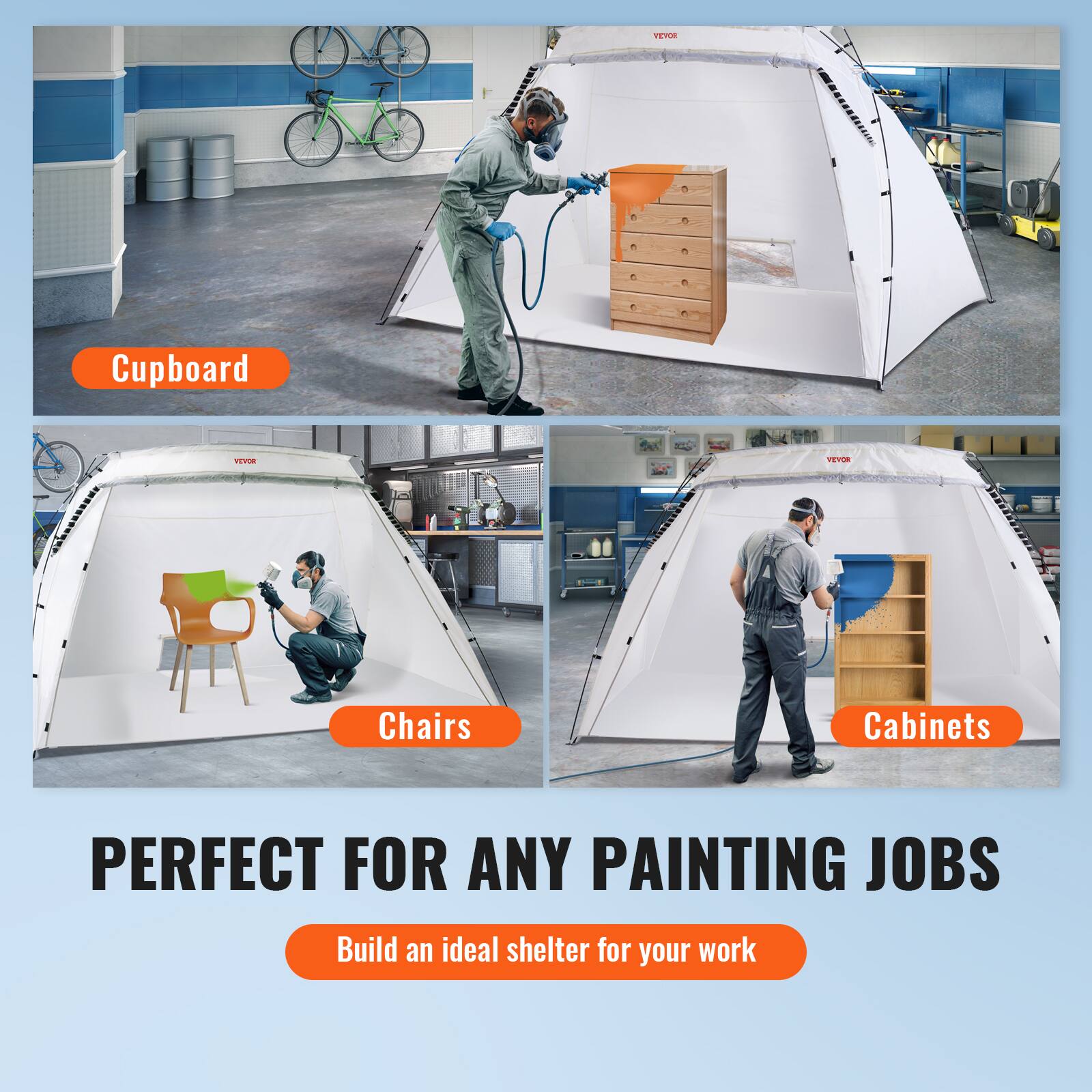 Cupboard  
Chairs  
Cabinets  

PERFECT FOR ANY PAINTING JOBS  

Build an ideal shelter for your work