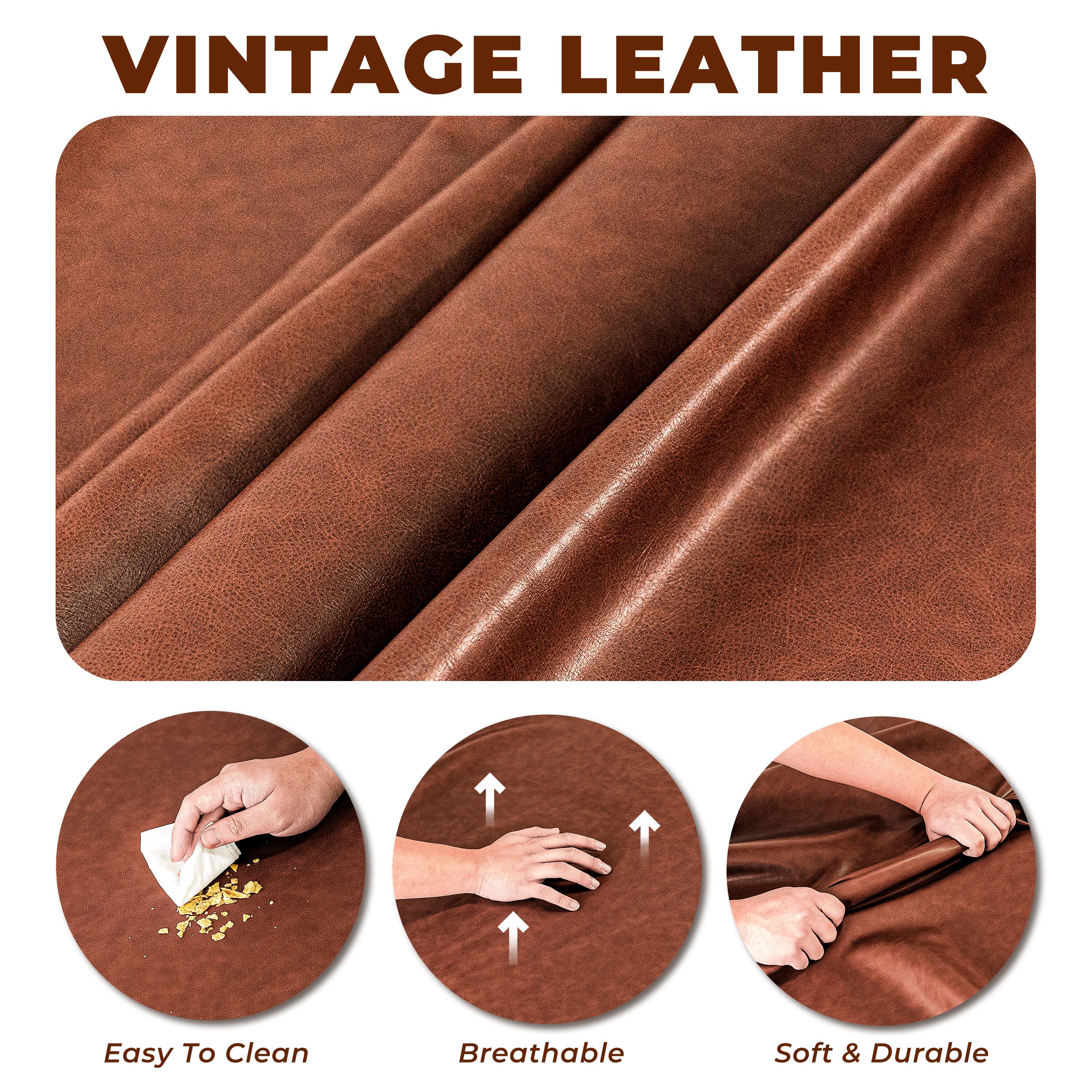 VINTAGE LEATHER

Easy To Clean  
Breathable  
Soft & Durable