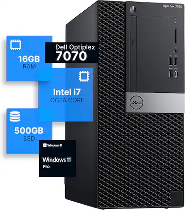 Dell OptiPlex 7070
16GB RAM
Intel i7 Octa Core
500GB SSD
Windows 11 Pro