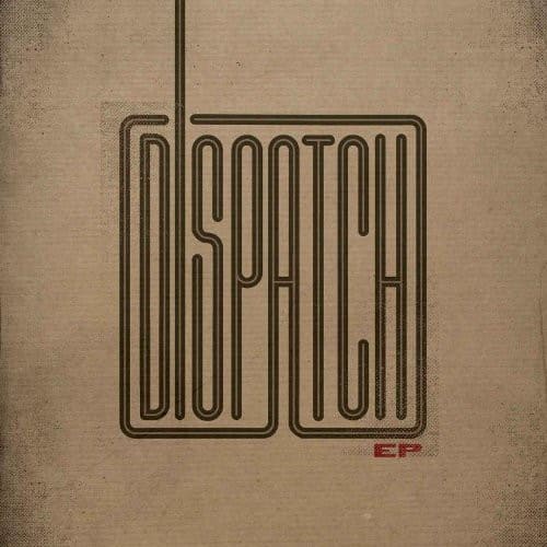 Dispatch - EP  - CD5 MAXI-SINGLE