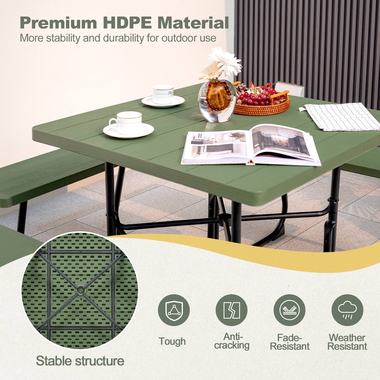 Premium HDPE Material  
More stability and durability for outdoor use  

Stable structure  
Tough  
Anti-cracking  
Fade-Resistant  
Weather Resistant