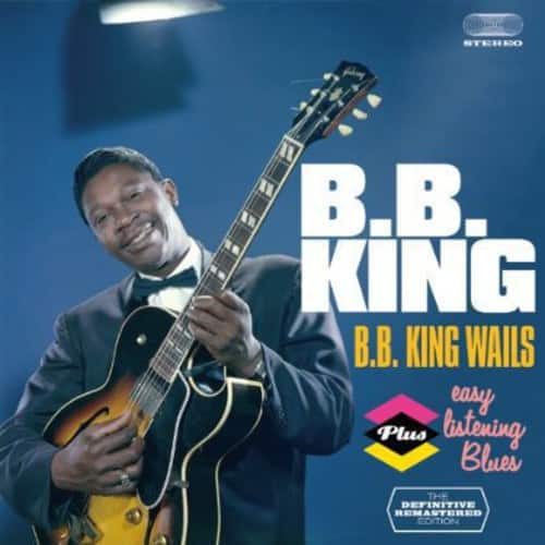 B.B. King - B.B. King Wails + Easy Listening Blues   - COMPACT DISCS [CD] price history on PriceWatchPro