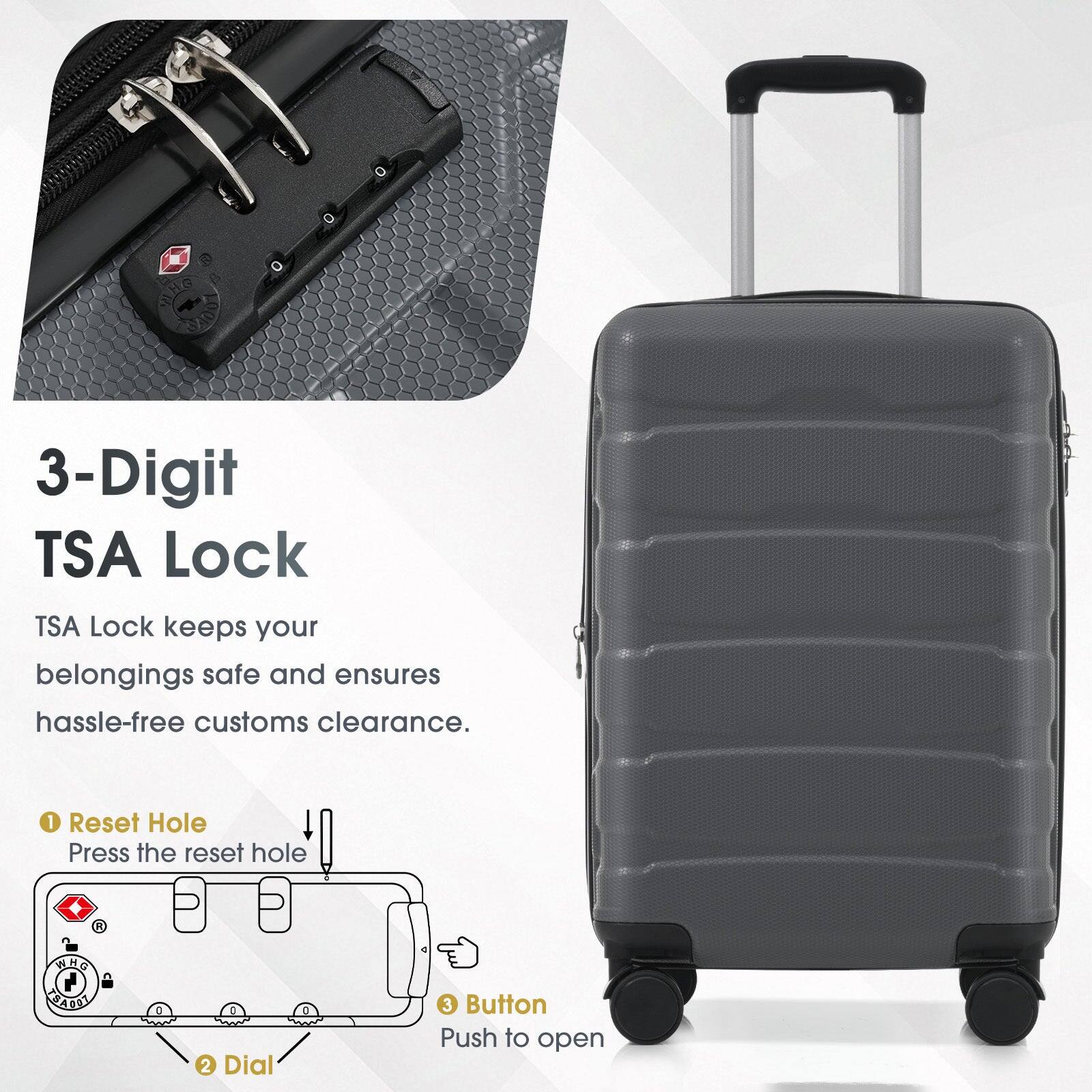3-Digit TSA Lock

TSA Lock keeps your belongings safe and ensures hassle-free customs clearance.

1. Reset Hole
   Press the reset hole

2. Dial

3. Button
   Push to open