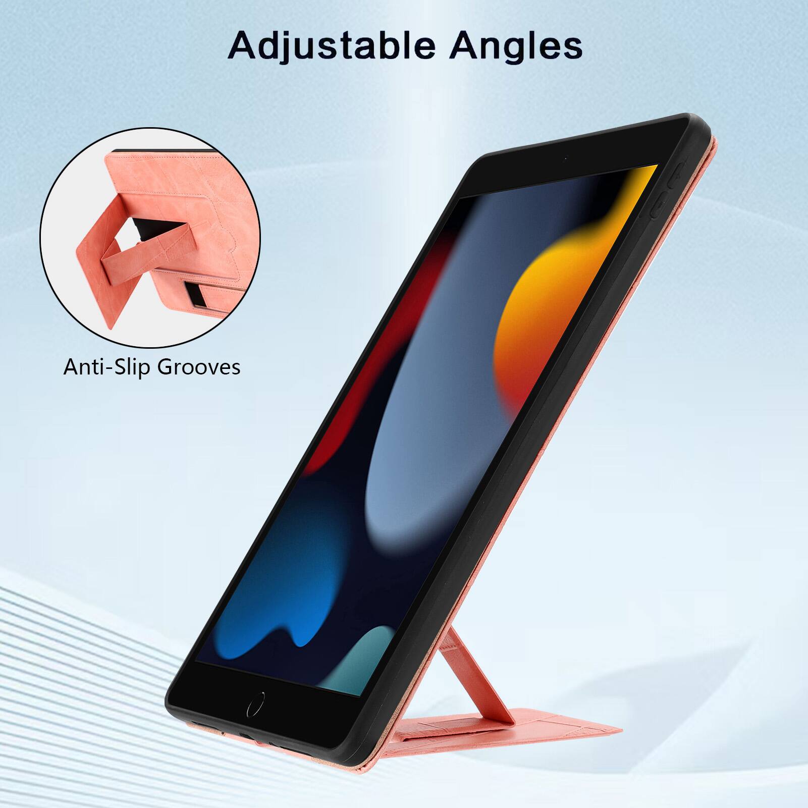 Adjustable Angles  
Anti-Slip Grooves