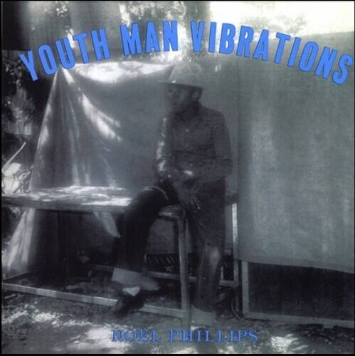 YOUTH MAN VIBRATIONS  
NOEL PHILLIPS