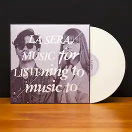 La Sera - Music for Listening to Music to - VINYL LP