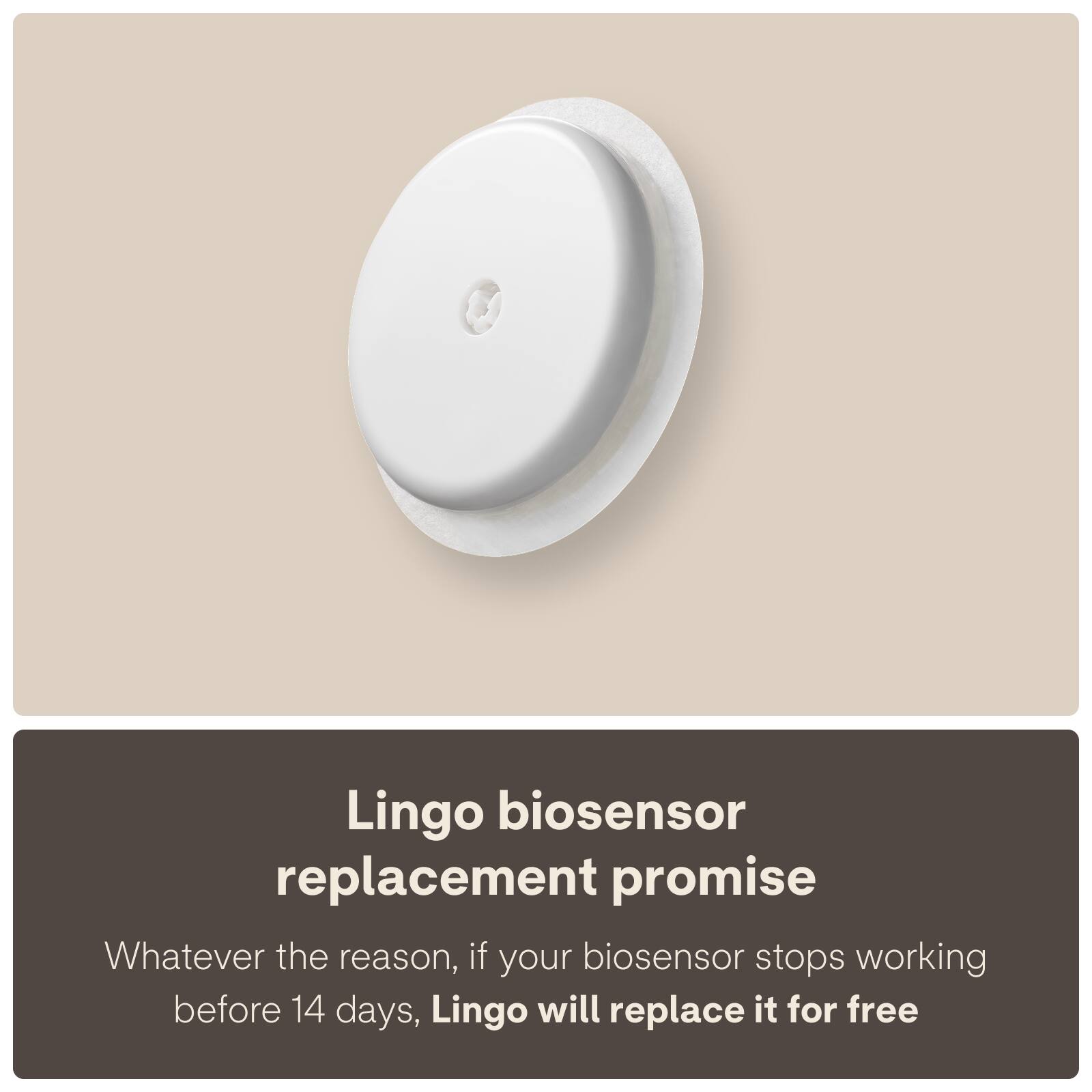 Lingo biosensor replacement promise

Whatever the reason, if your biosensor stops working before 14 days, Lingo will replace it for free