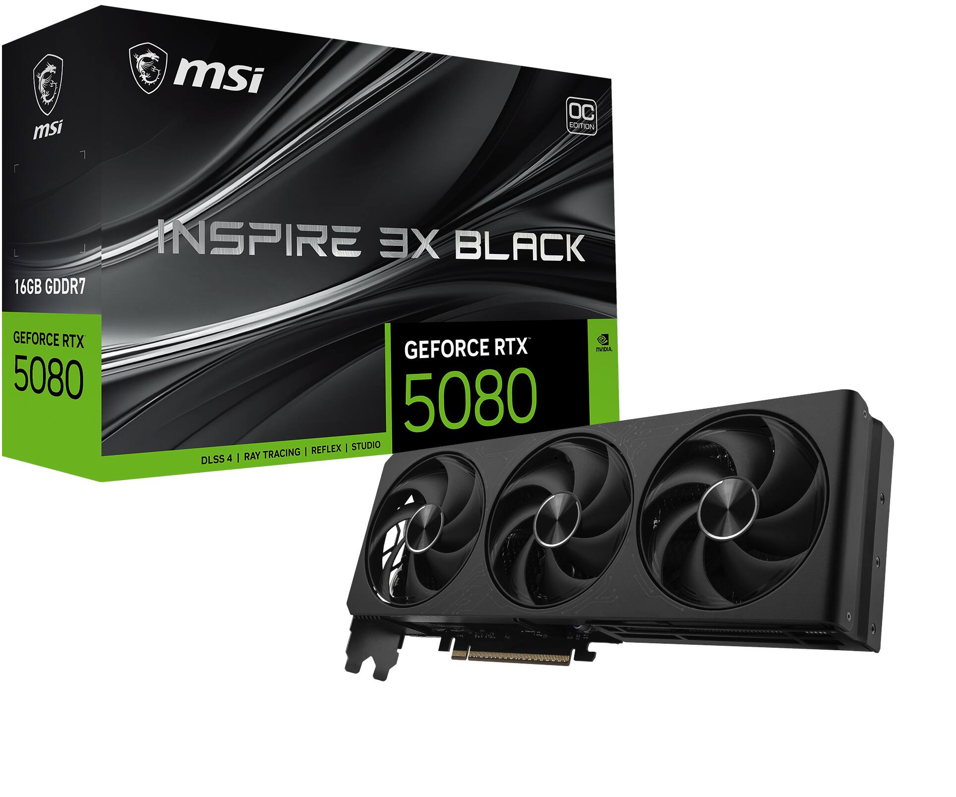 MSI INSPIRE EX BLACK  
16GB GDDR7  
GEFORCE RTX 5080  
DLSS 4 | RAY TRACING | REFLEX | STUDIO  
OC EDITION