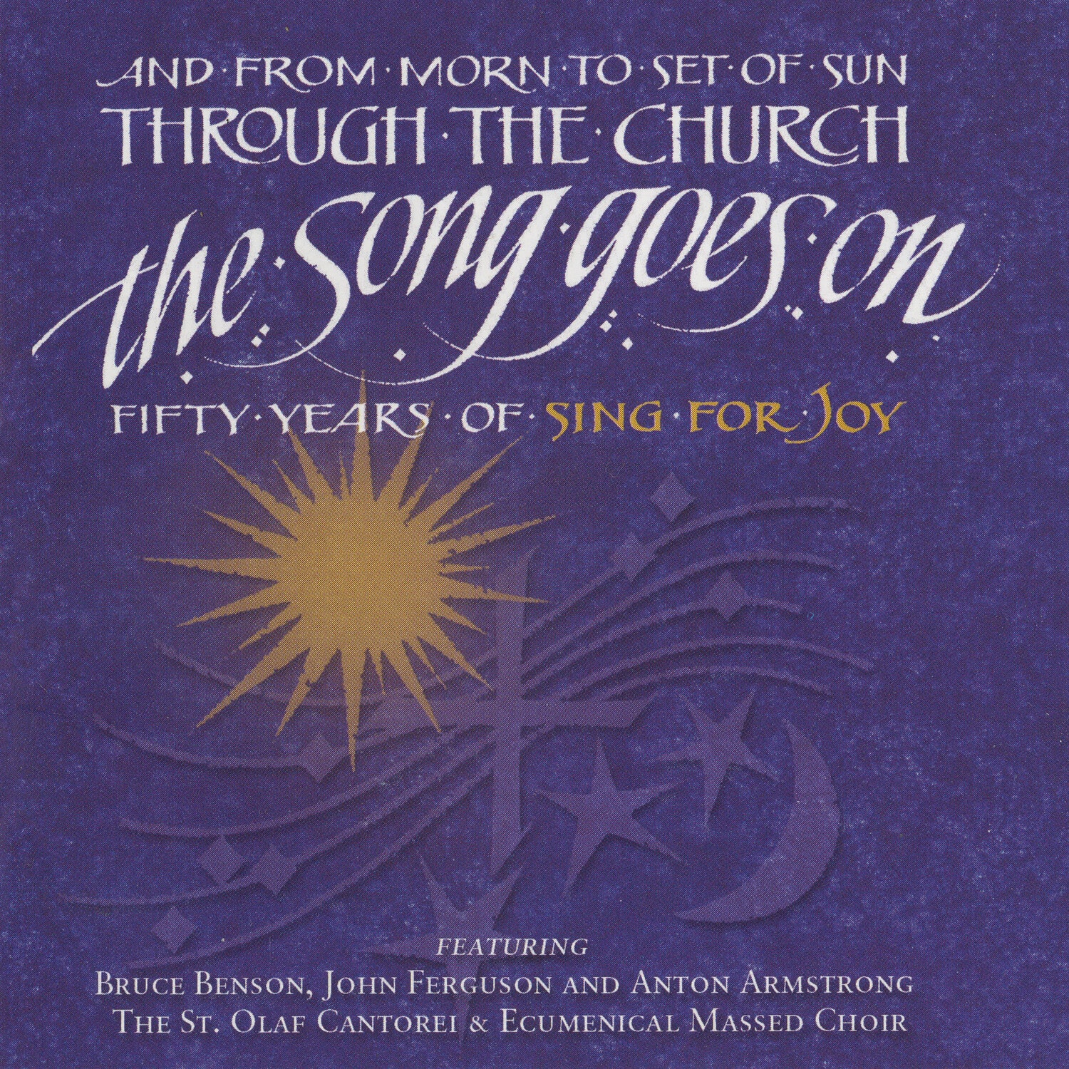 St Olaf Cantorei / Armstrong / Benson - Song Goes on  - COMPACT DISCS