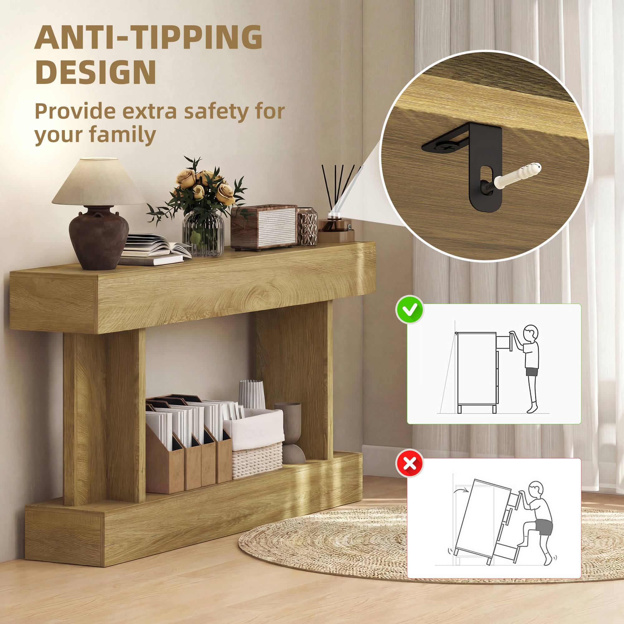 ANTI-TIPPING DESIGN  
Provide extra safety for your family