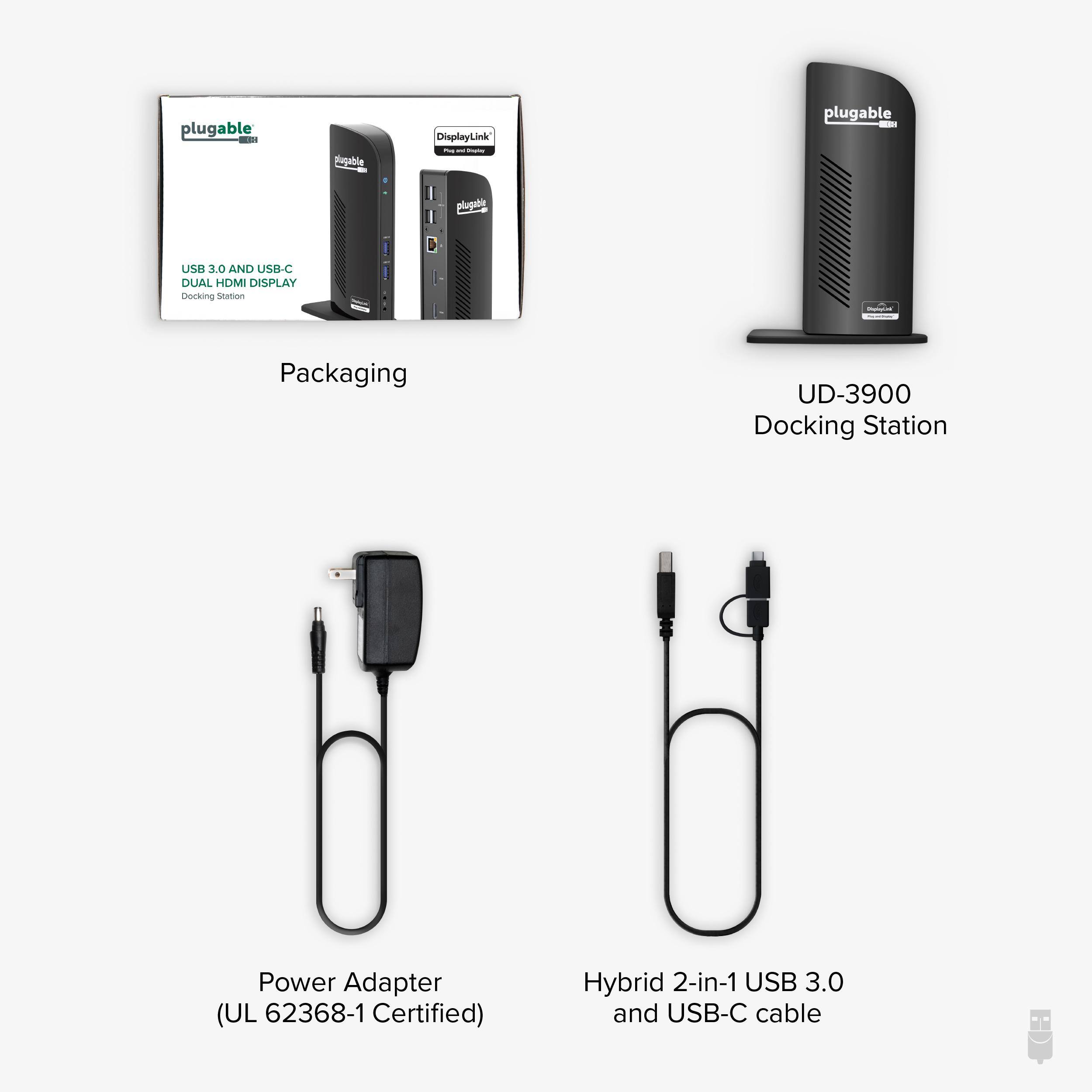 plugable - Sugable DisplayLink : I : plugable adias I plugable USB 3.0 AND USB-C DUAL HDMI DISPLAY Docking Station Snomim I - Packaging UD-3900 Docking Station Power Adapter (UL 62368-1 Certified) Hybrid 2-in-1 USB 3.0 and USB-C cable
