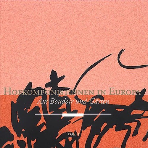 Various Artists - Women Composers at the Courts of Europe  - COMPACT DISCS