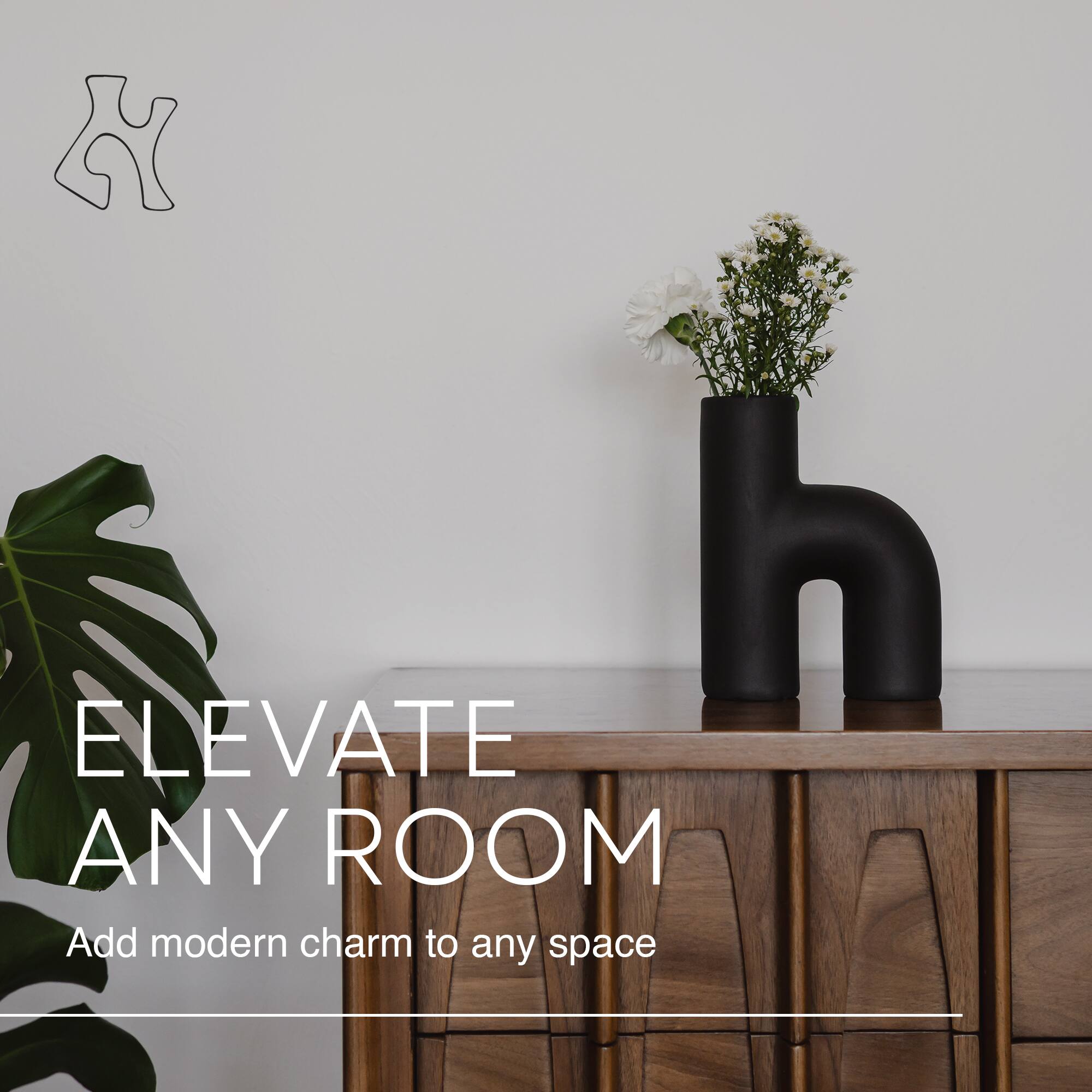 ELEVATE ANY ROOM  
Add modern charm to any space