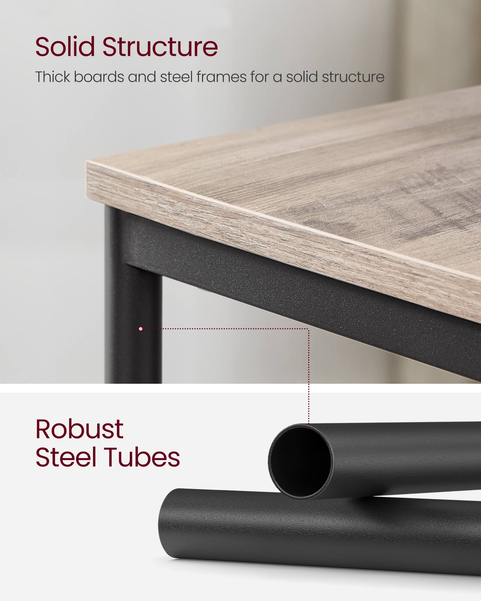 Solid Structure  
Thick boards and steel frames for a solid structure  

Robust Steel Tubes