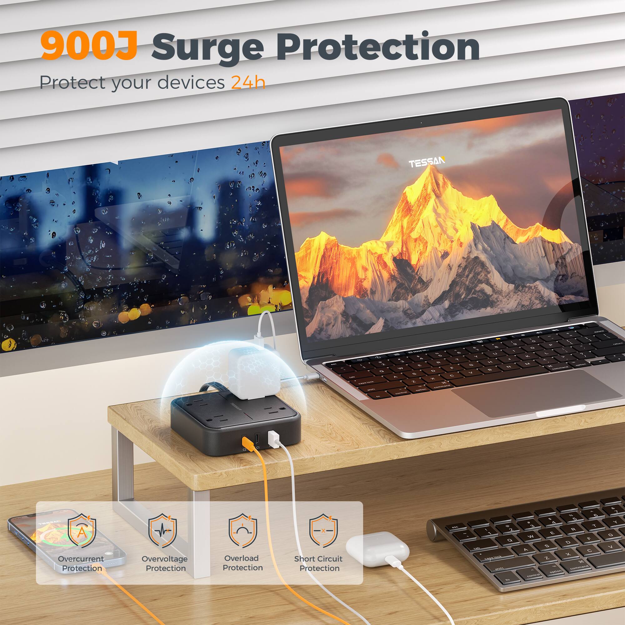 900J Surge Protection  
Protect your devices 24h  

TESSAN  

- Overcurrent Protection  
- Overvoltage Protection  
- Overload Protection  
- Short Circuit Protection