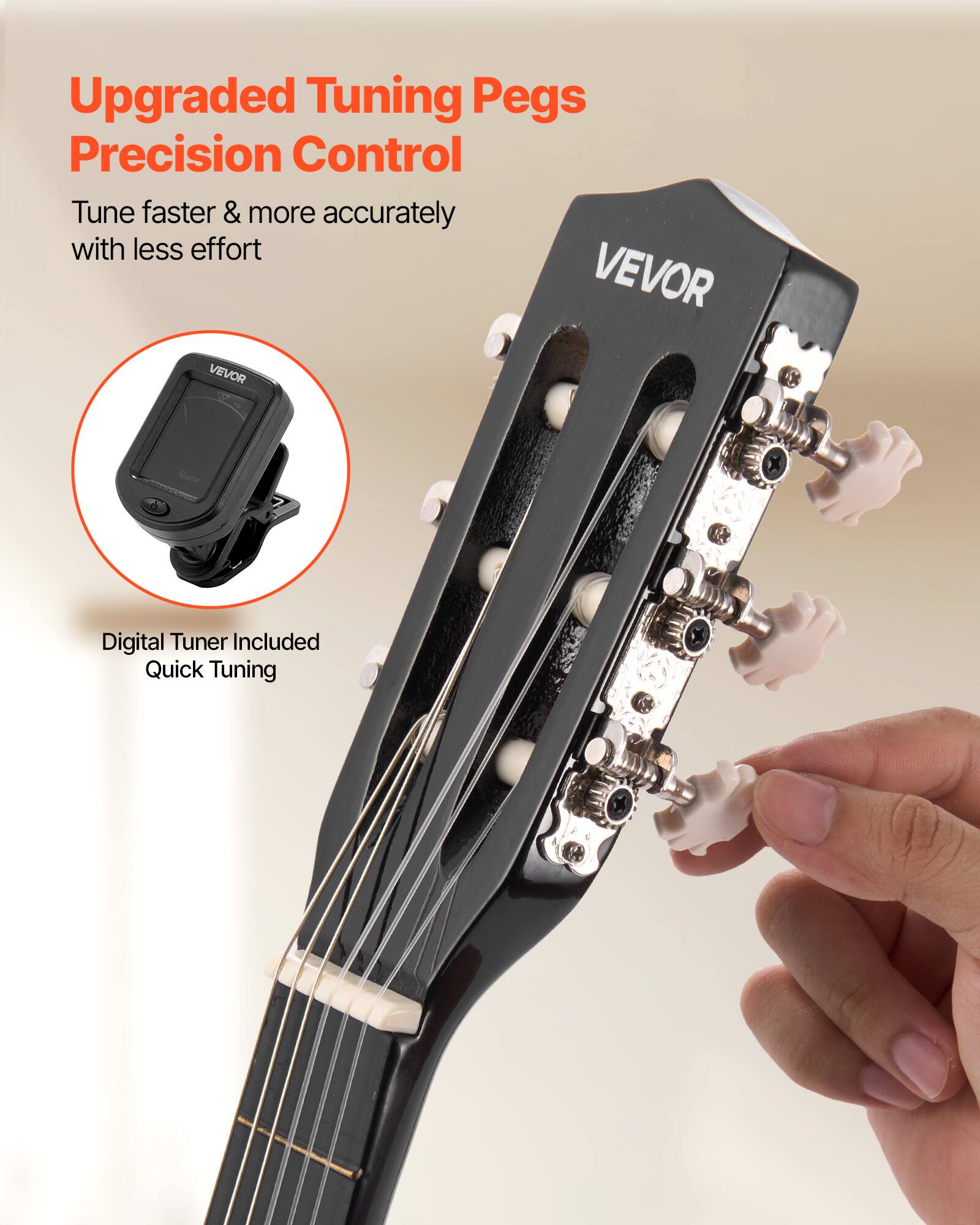 Upgraded Tuning Pegs  
Precision Control  
Tune faster & more accurately with less effort  

VEVOR  

Digital Tuner Included  
Quick Tuning