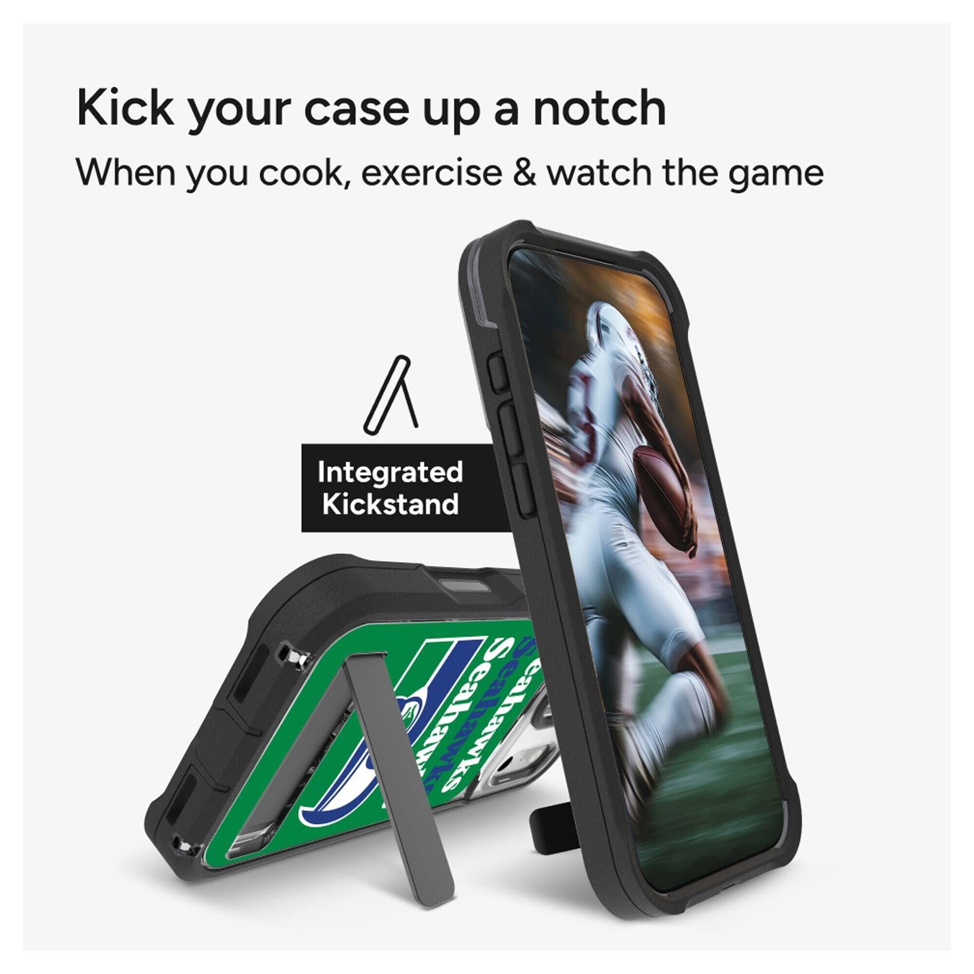 Kick your case up a notch  
When you cook, exercise & watch the game  

Integrated Kickstand