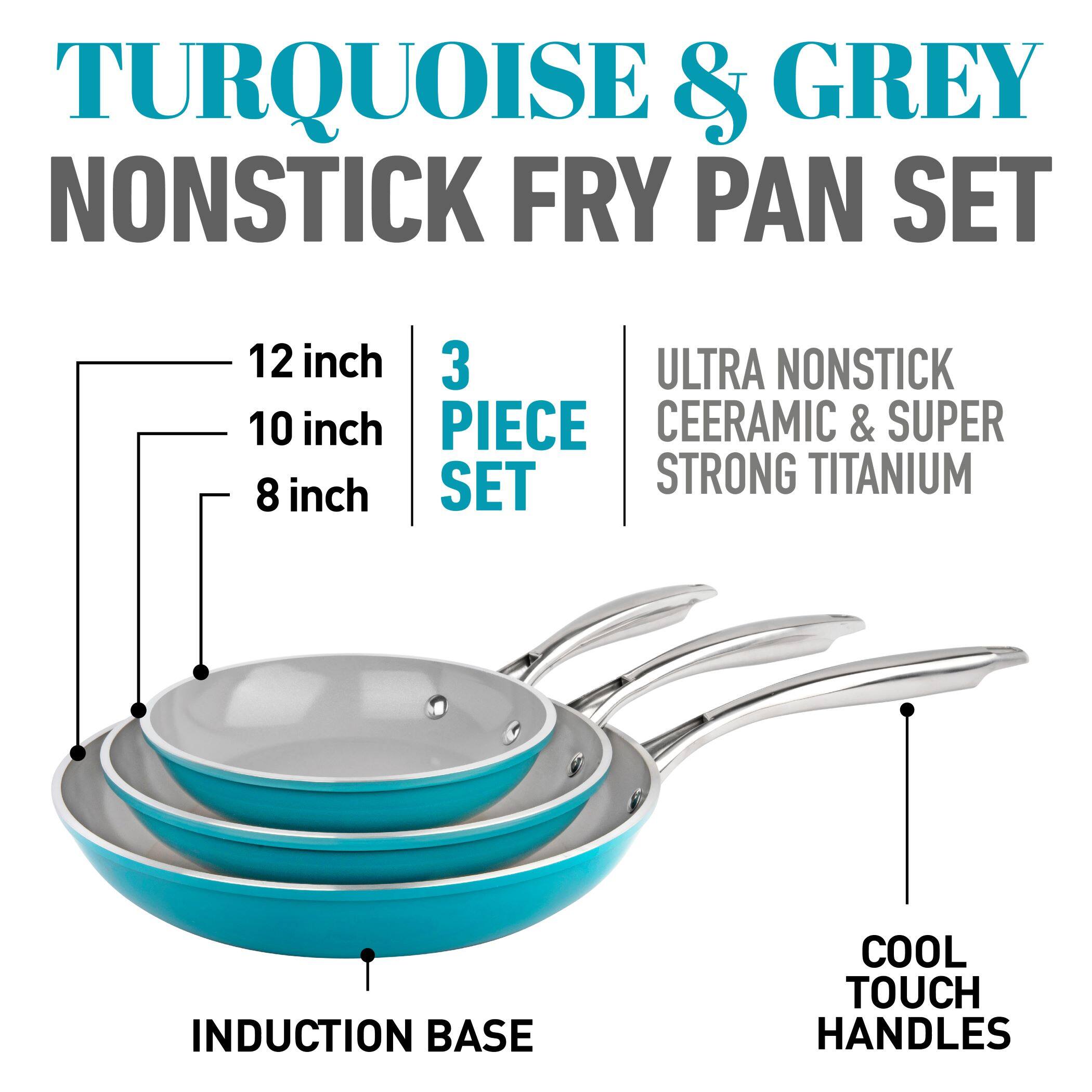 TURQUOISE & GREY NONSTICK FRY PAN SET 12 inch 3 PIECE SET 10 inch ULTRA NONSTICK CEERAMIC & SUPER STRONG TITANIUM INDUCTION BASE 8 inch COOL TOUCH HANDLES