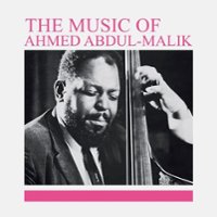 The Music of Ahmed Abdul-Malik [LP] - VINYL - Front_Zoom