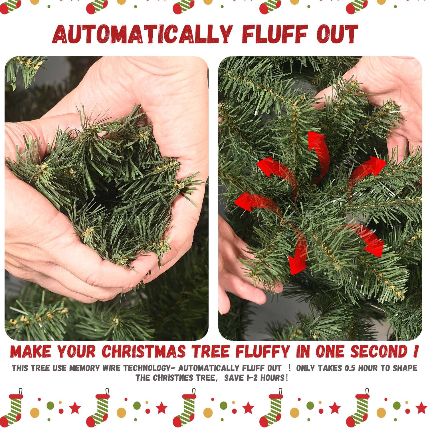 Automatically Fluff Out

Make Your Christmas Tree Fluffy in One Second!

This tree uses memory wire technology—automatically fluff out! Only takes 0.5 hour to shape the Christmas tree, save 1-2 hours!