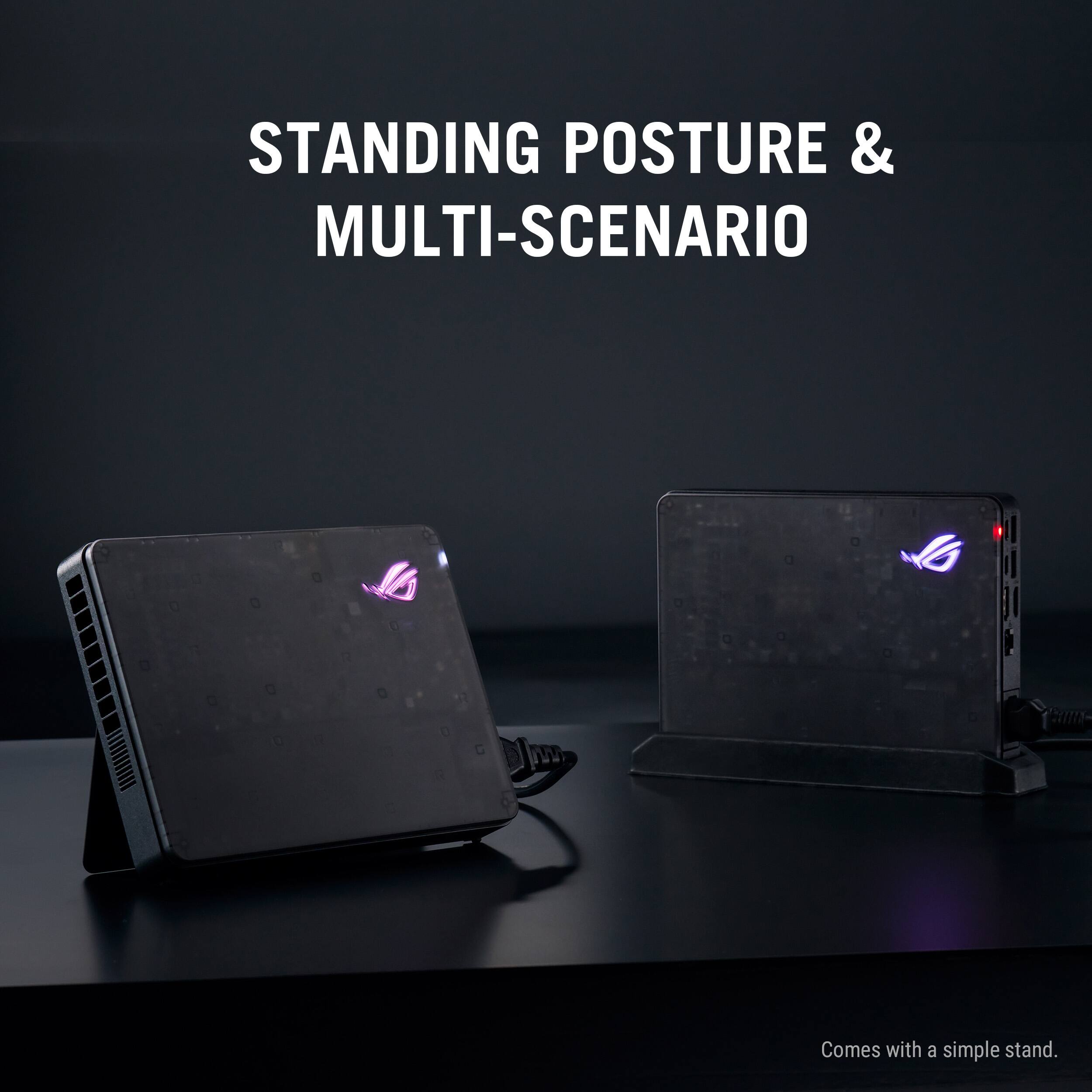 STANDING POSTURE & MULTI-SCENARIO

Comes with a simple stand.