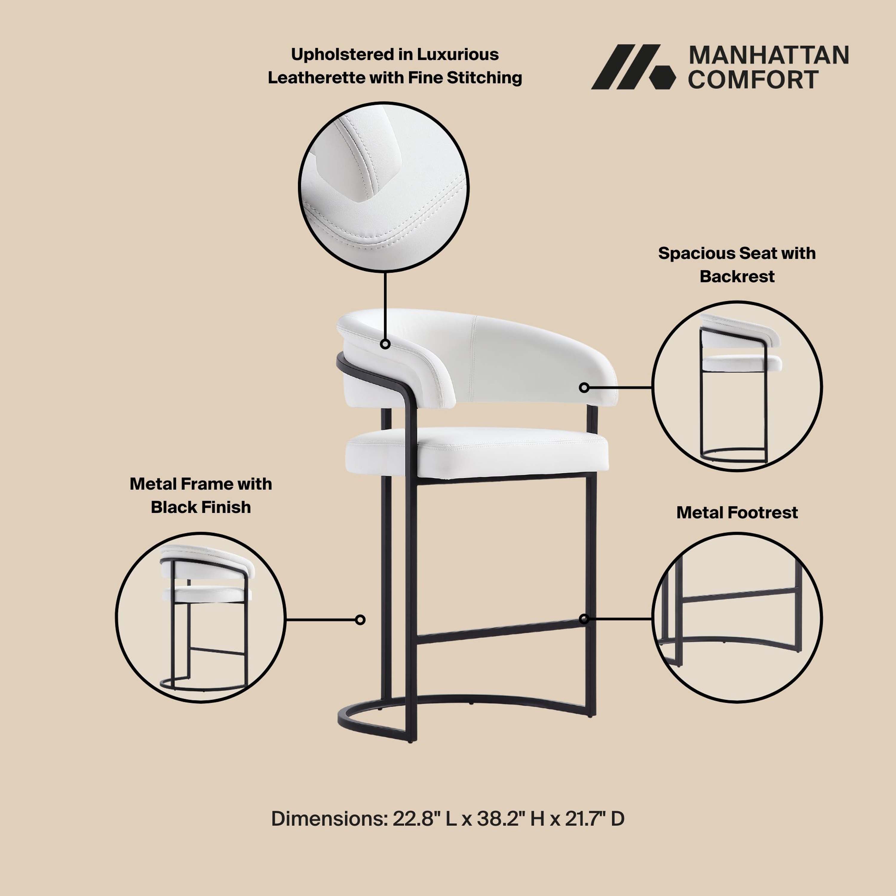 Upholstered in Luxurious Leatherette with Fine Stitching

MANHATTAN COMFORT

Spacious Seat with Backrest

Metal Frame with Black Finish

Metal Footrest

Dimensions: 22.8" L x 38.2" H x 21.7" D