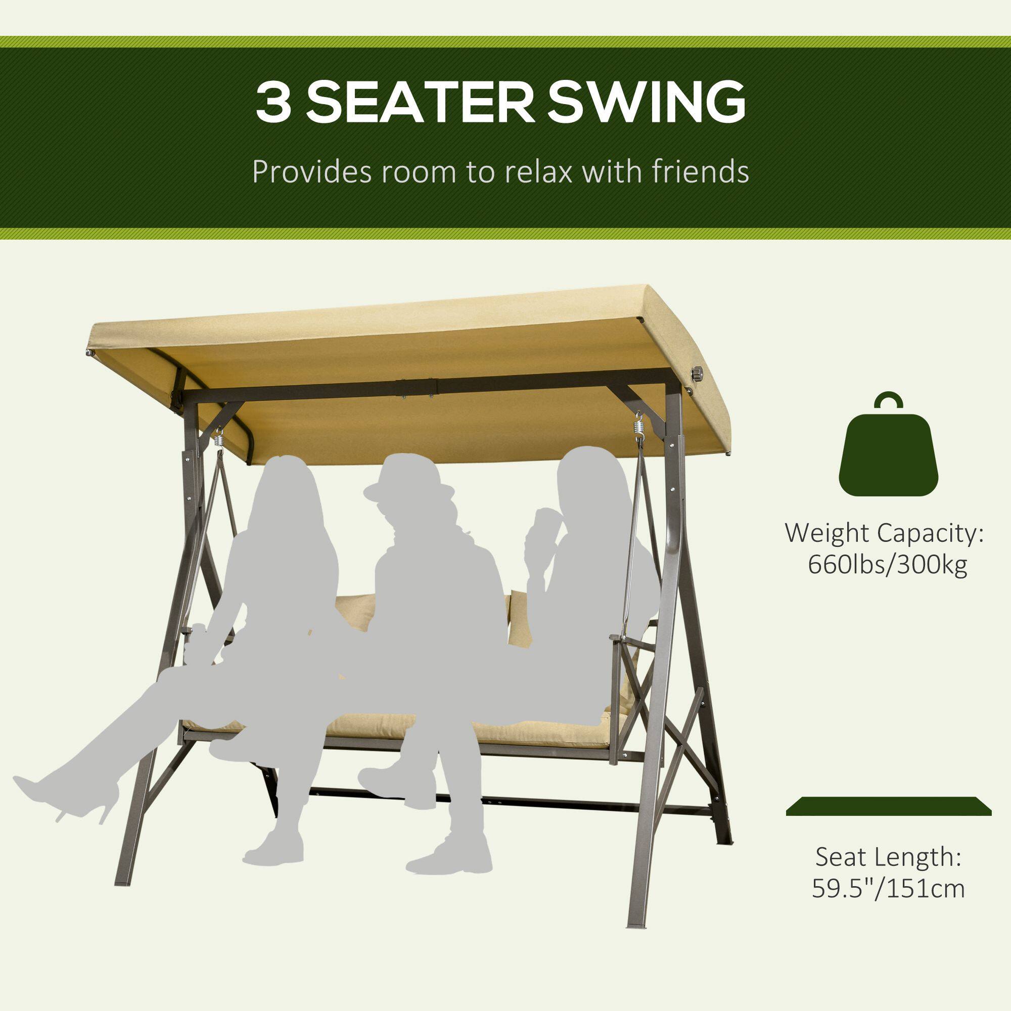 3 SEATER SWING  
Provides room to relax with friends  

Weight Capacity: 660lbs/300kg  

Seat Length: 59.5"/151cm