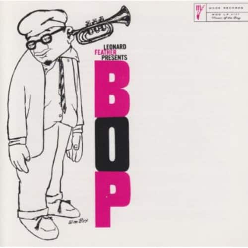 Leonard Feather - Presents Bop   - COMPACT DISCS [CD] price history on PriceWatchPro