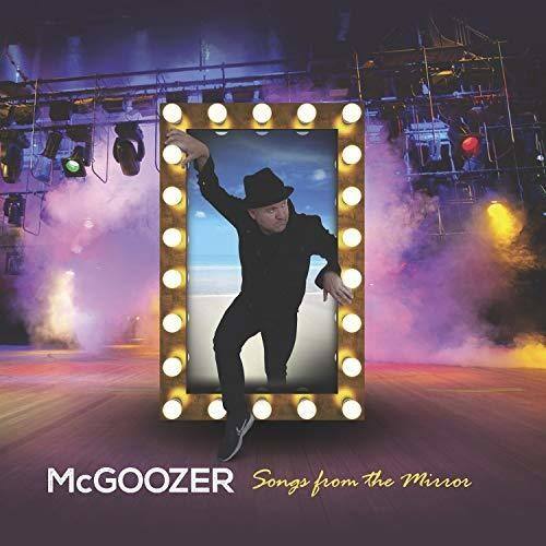 McGOOZER  
Songs from the Mirror