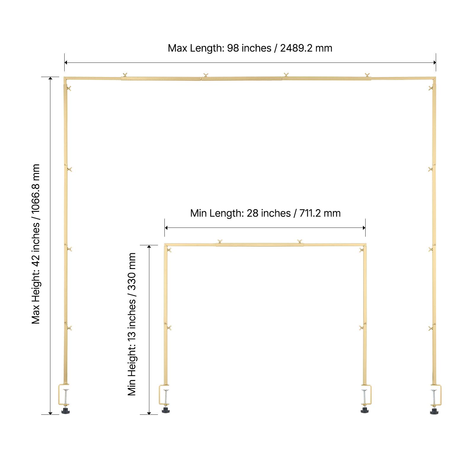 Max Length: 98 inches / 2489.2 mm
Max Height: 42 inches / 1066.8 mm
Min Length: 28 inches / 711.2 mm
Min Height: 13 inches / 330 mm