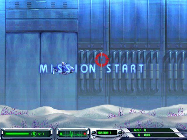 MISSION START  
MISSION 1  
score 0  
$ 500