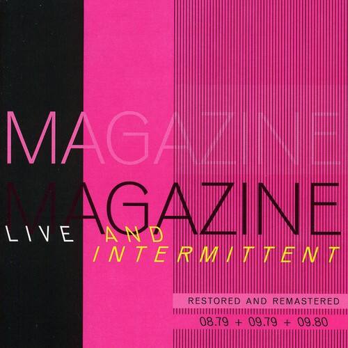 MAGAZINE  
LIVE AND INTERMITTENT  

RESTORED AND REMASTERED  
08.79 + 09.79 + 09.80