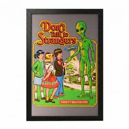 PopMarket - Steven Rhodes - Steven Rhodes - Don't Talk to Strangers - 11x17 Framed Gel Coat - Multicolor