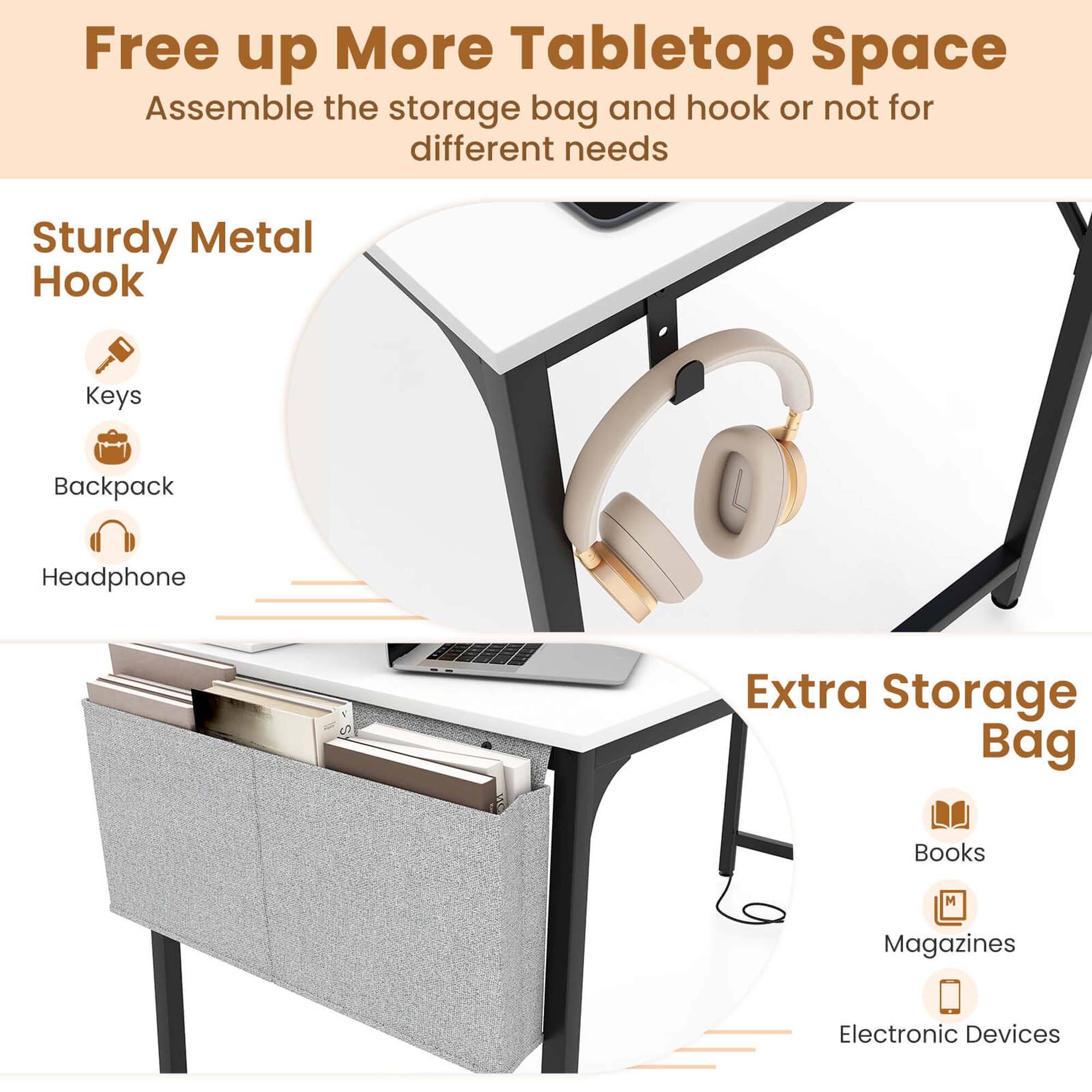Free up More Tabletop Space  
Assemble the storage bag and hook or not for different needs  

Sturdy Metal Hook  
- Keys  
- Backpack  
- Headphone  

Extra Storage Bag  
- Books  
- Magazines  
- Electronic Devices