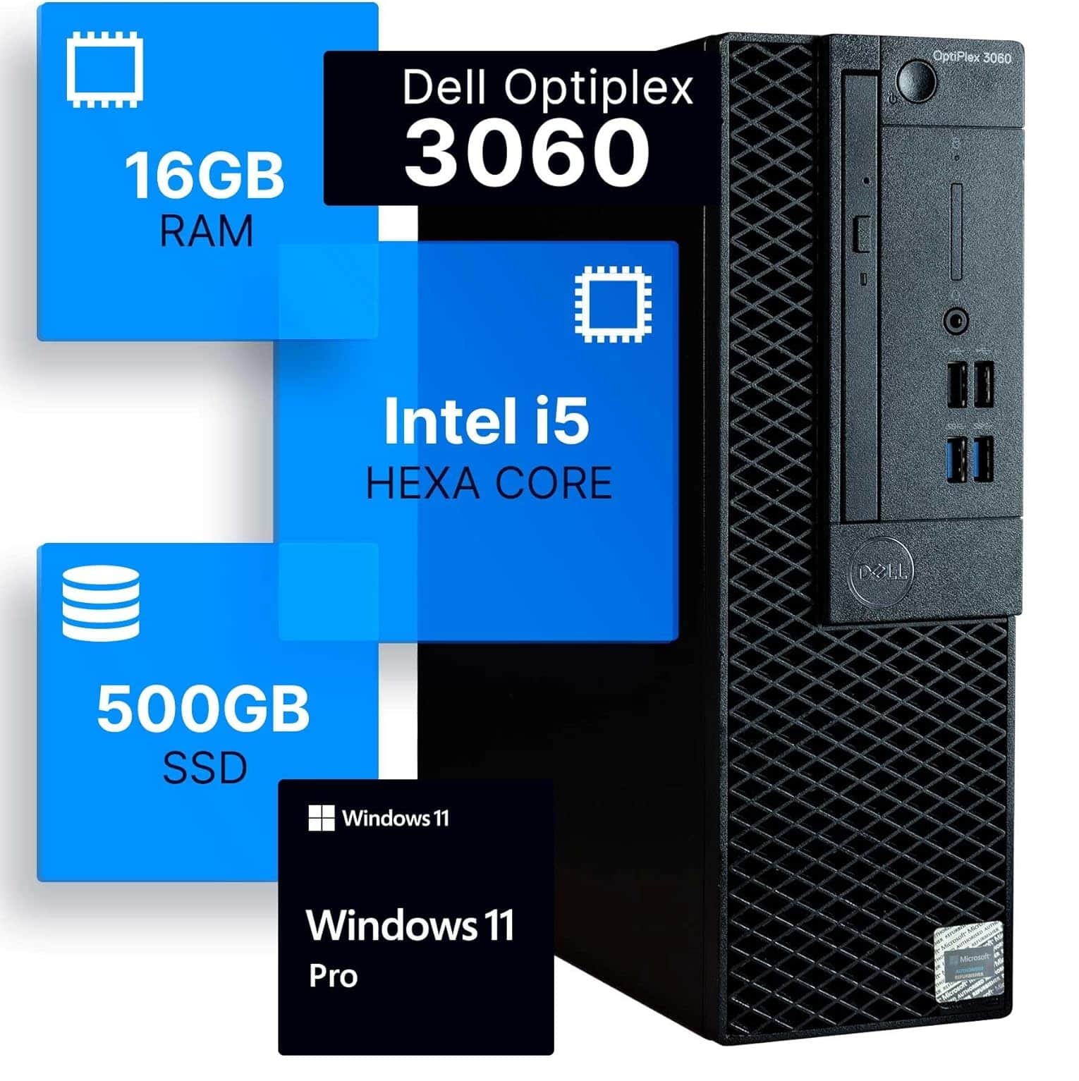 Dell OptiPlex 3060
16GB RAM
Intel i5 HEXA CORE
500GB SSD
Windows 11 Pro