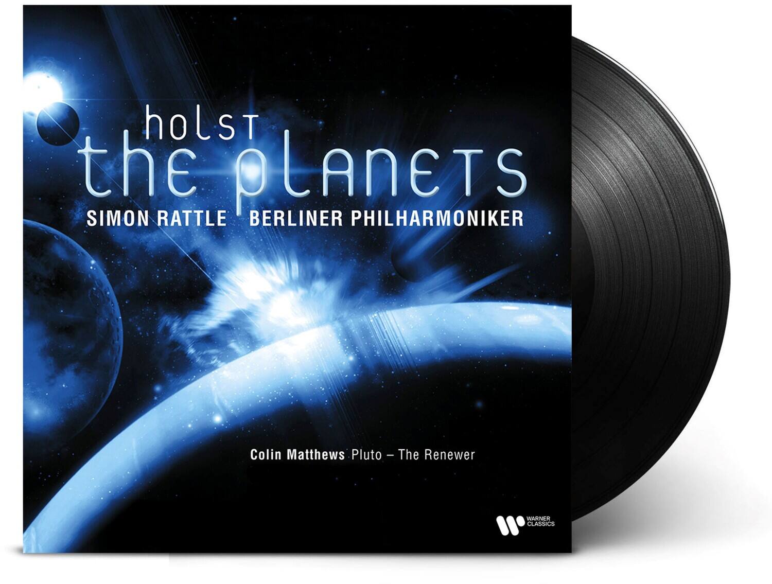 holst the planets  
SIMON RATTLE BERLINER PHILHARMONIKER  
Colin Matthews Pluto - The Renewer  
WARNER CLASSICS