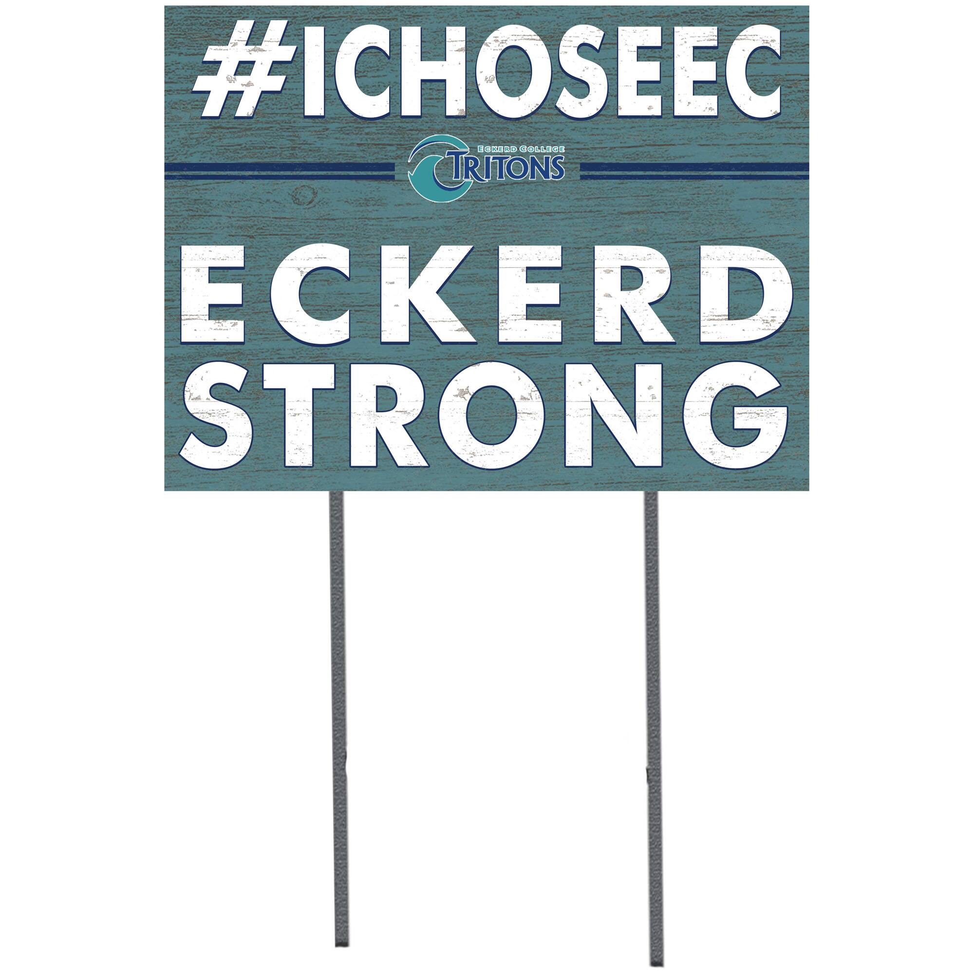 Eckerd Tritons 18'' x 24'' I Chose Lawn Sign