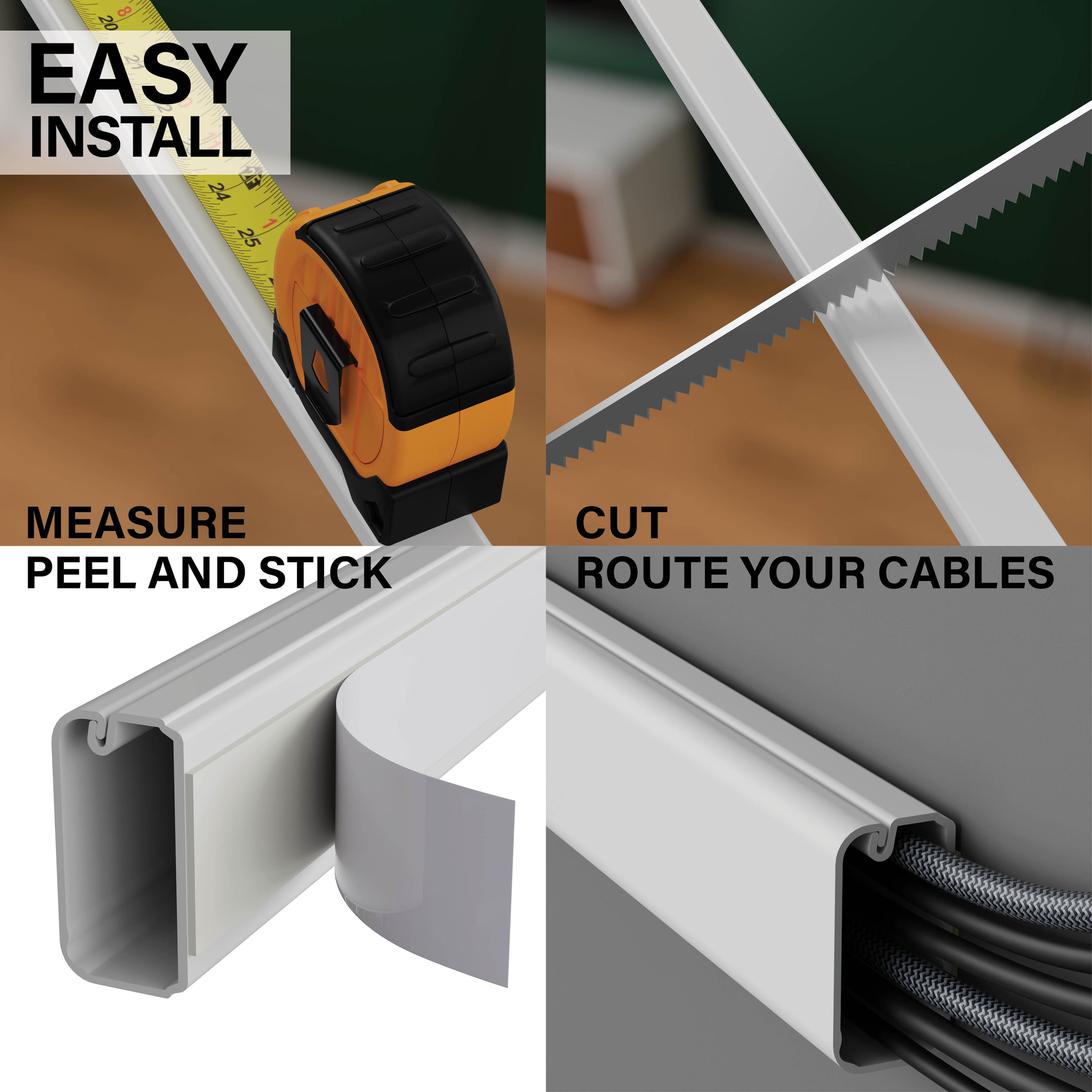 The text on the image is grouped and corrected as follows:
1. Easy Install:
2. Measure: Peel and Stick: Cut: Route Your Cables: