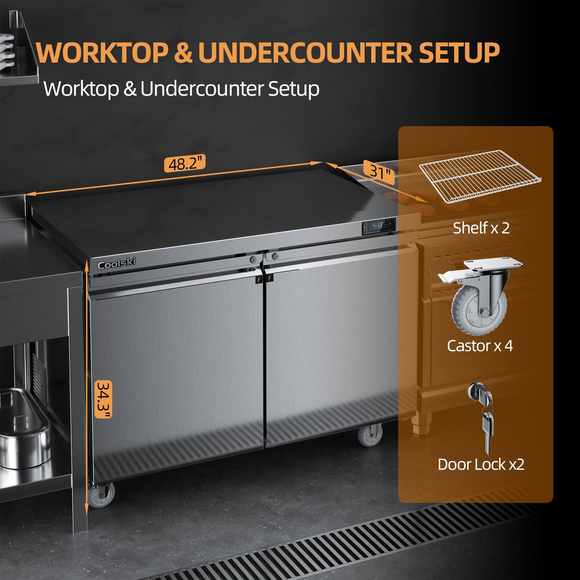 WORKTOP & UNDERCOUNTER SETUP  
Worktop & Undercounter Setup  

48.2"  
31"  
Shelf x 2  
Coolski  
Castor x 4  
34.3"  
Door Lock x2