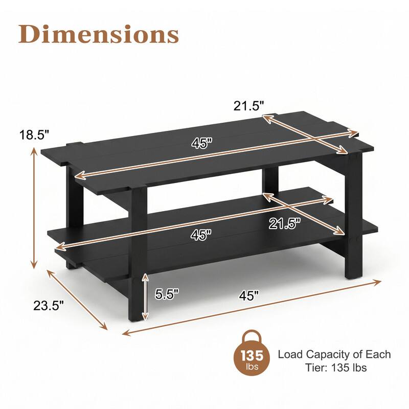 Dimensions
- 21.5"
- 18.5"
- 45"
- 45"
- 21.5"
- 23.5"
- 5.5"
- 45"

Load Capacity of Each Tier: 135 lbs