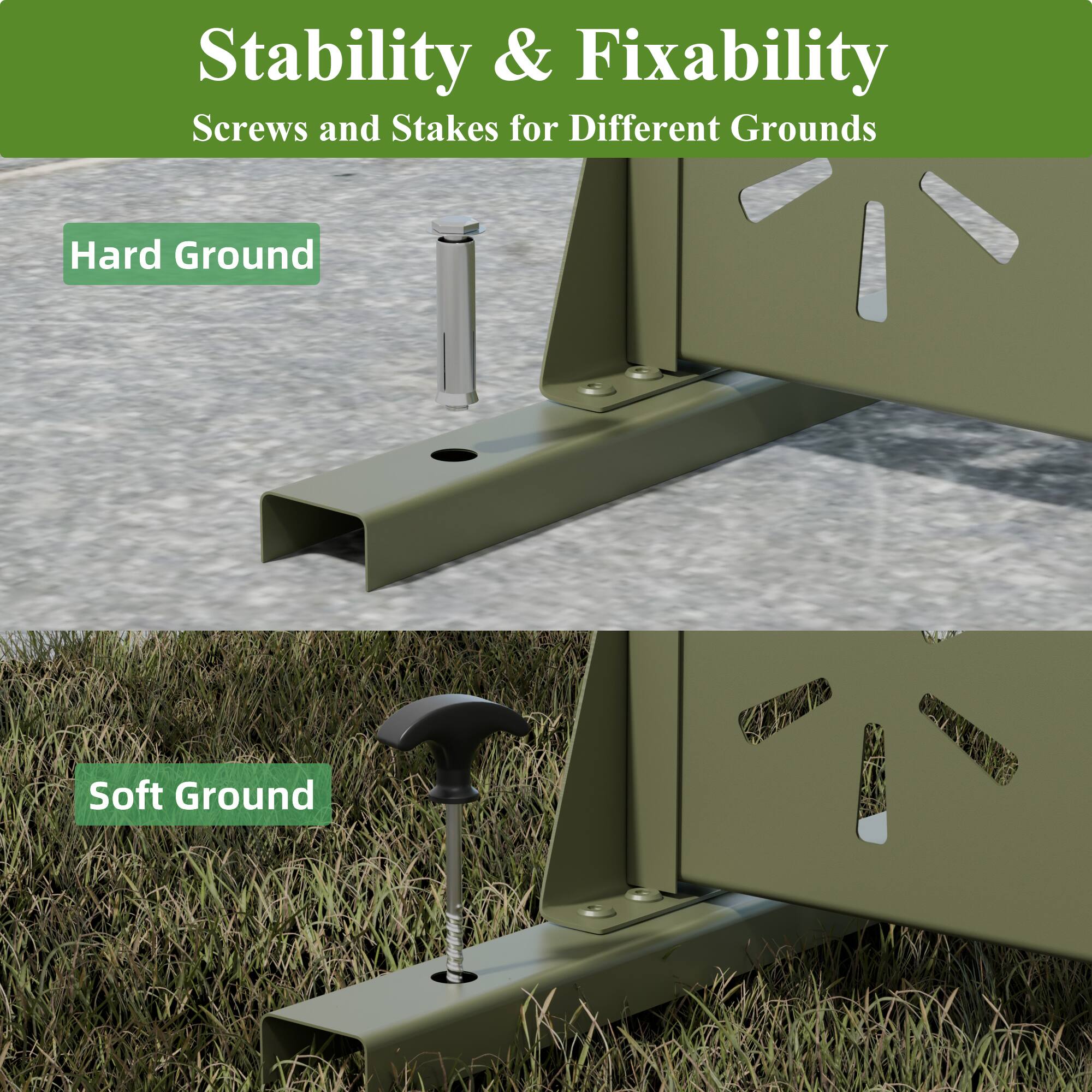 Stability & Fixability  
Screws and Stakes for Different Grounds  

Hard Ground  

Soft Ground