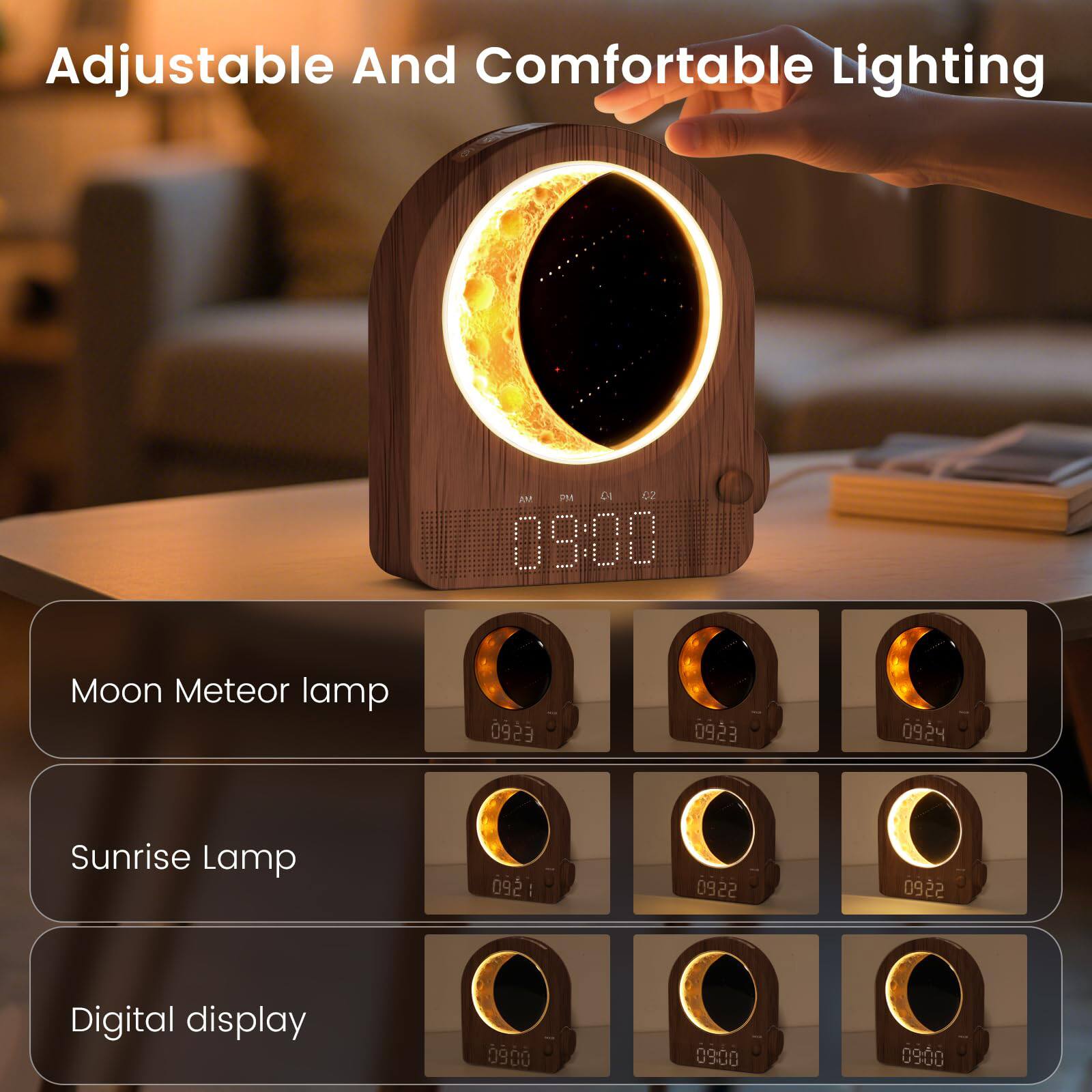Adjustable And Comfortable Lighting

Moon Meteor Lamp

Sunrise Lamp

Digital display