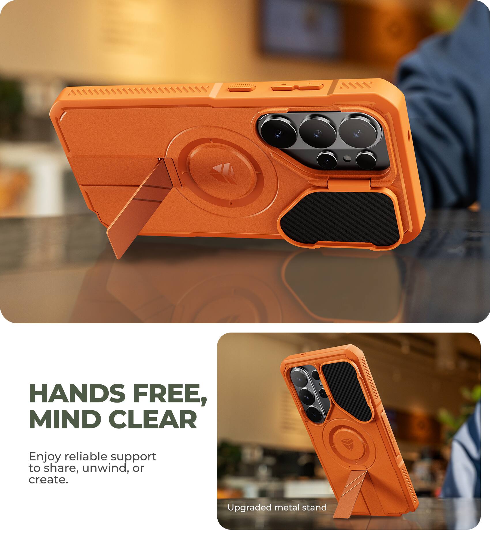 HANDS FREE, MIND CLEAR

Enjoy reliable support to share, unwind, or create.

Upgraded metal stand