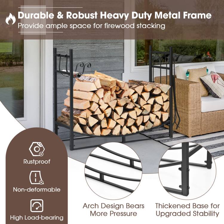 Durable & Robust Heavy Duty Metal Frame  
Provide ample space for firewood stacking  

- Rustproof  
- Non-deformable  
- High Load-bearing  

Arch Design Bears More Pressure  
Thickened Base for Upgraded Stability