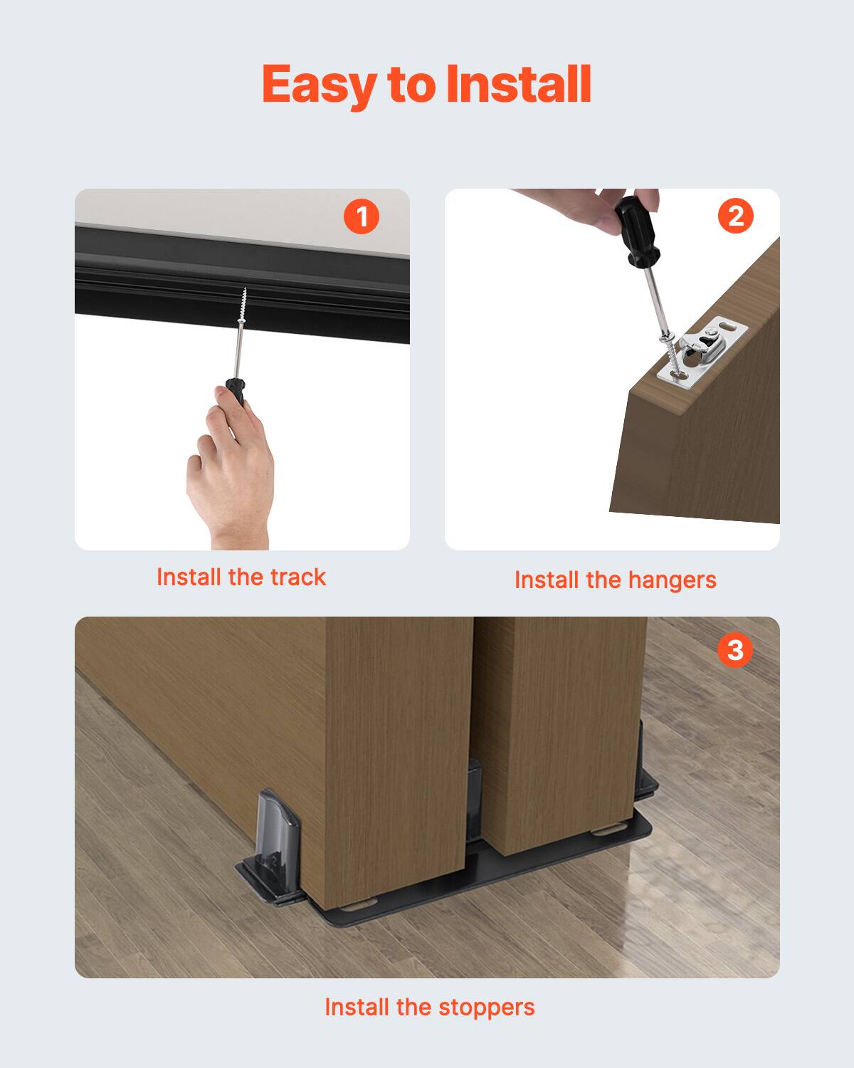 Easy to Install

1. Install the track
2. Install the hangers
3. Install the stoppers